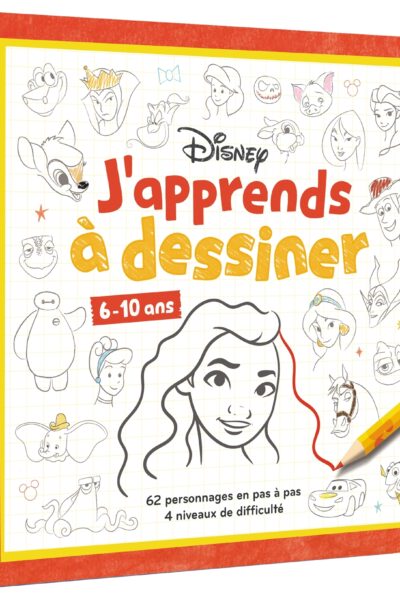 DISNEY - J'APPRENDS A DESSINER - 62 PERSONNAGES EN PAS A PAS (6+)