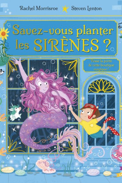 SAVEZ-VOUS PLANTER LES SIRENES ?
