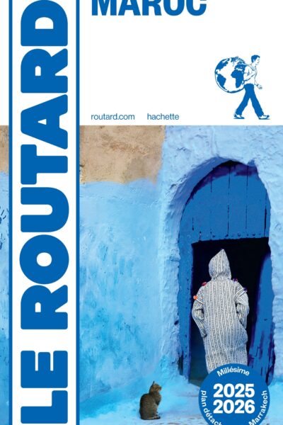 GUIDE DU ROUTARD MAROC 2025/26