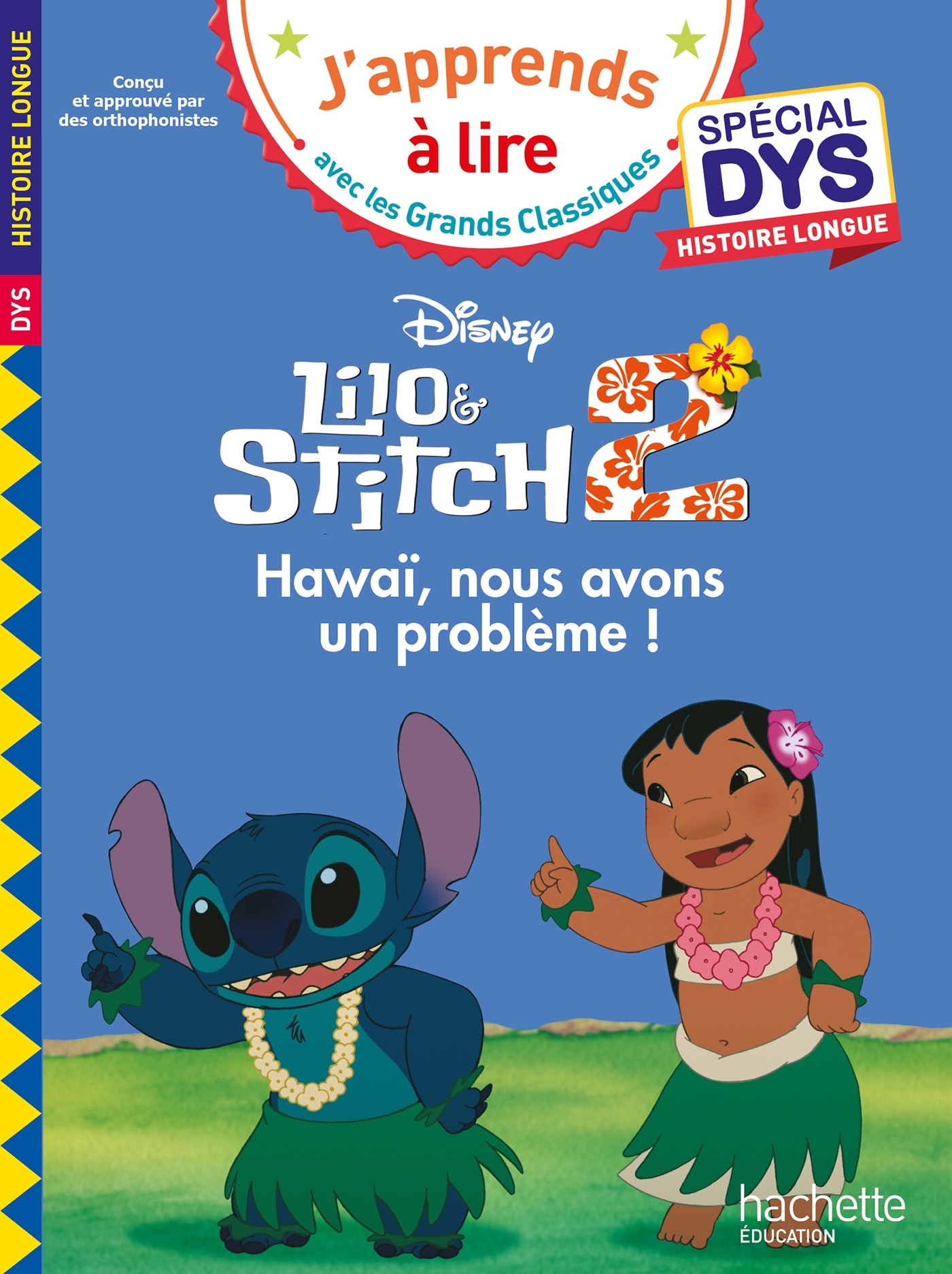 DISNEY - SPECIAL DYS, HISTOIRE LONGUE - LILO ET STITCH 2 - HAWAI, NOUS AVONS UN PROBLEME !
