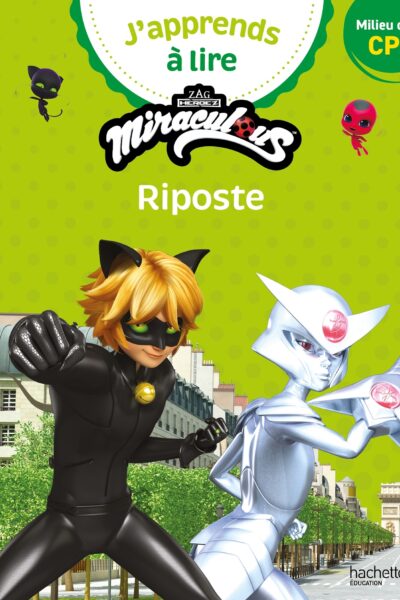 MIRACULOUS PREMIERE LECTURE CP NIVEAU 2 RIPOSTE