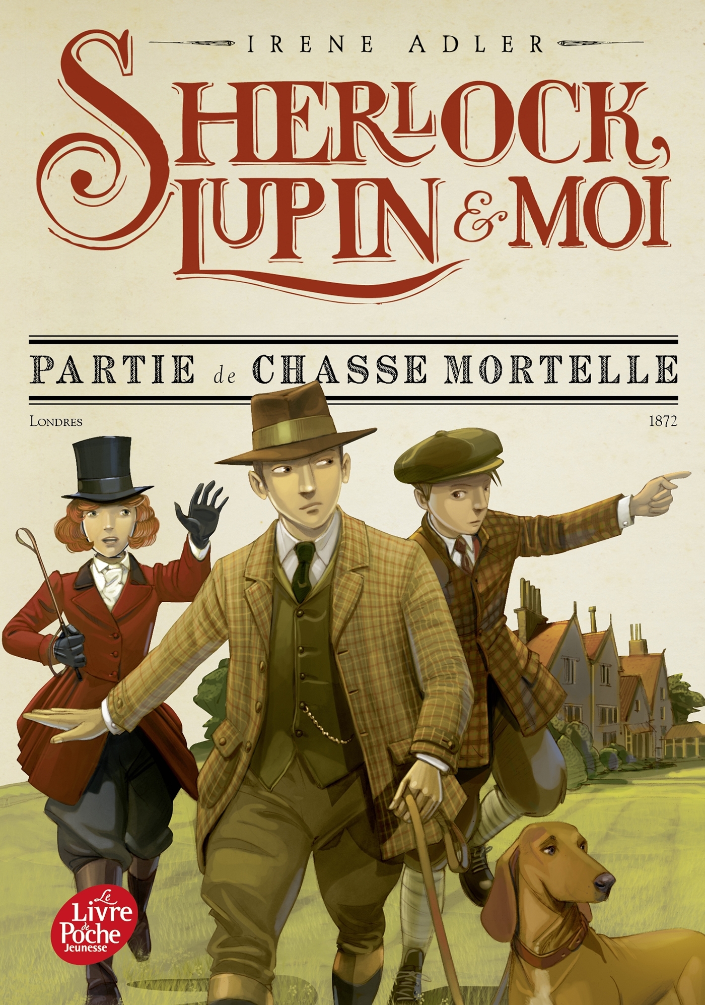 SHERLOCK, LUPIN ET MOI T09 PARTIE DE CHASSE MORTELLE