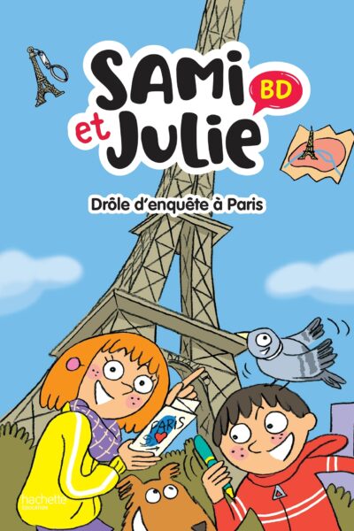 SAMI ET JULIE BD FIN DE CP-CE1 - DROLE D'ENQUETE A PARIS