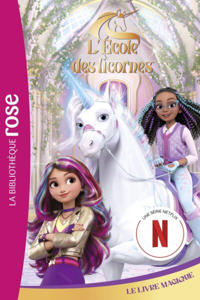 L'ECOLE DES LICORNES T03 LE LIVRE MAGIQUE
