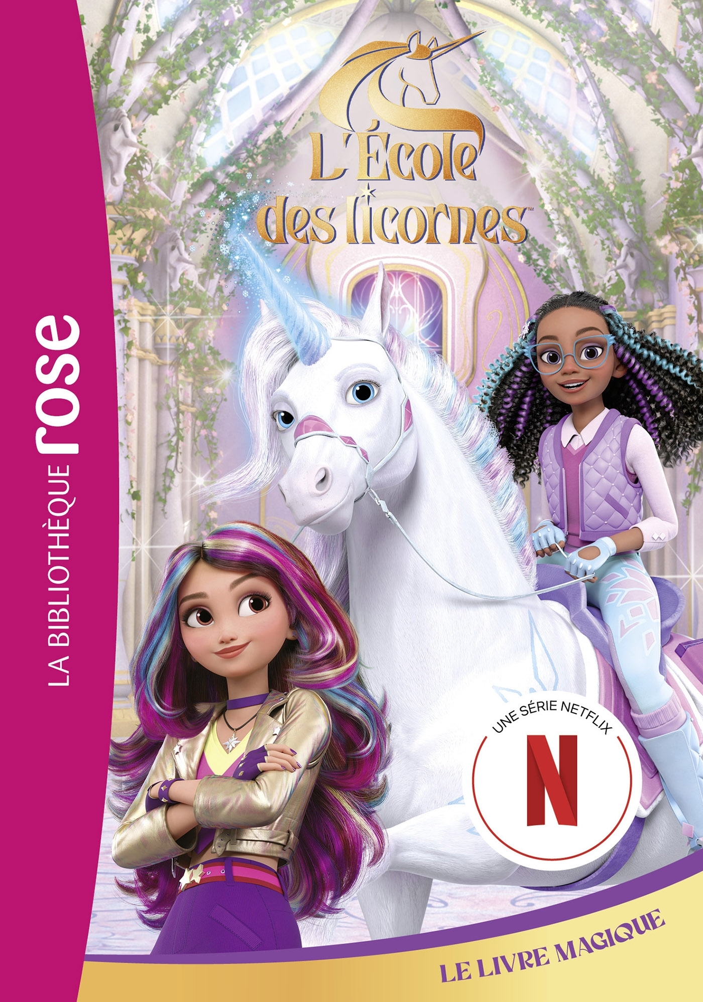 L'ECOLE DES LICORNES T03 LE LIVRE MAGIQUE