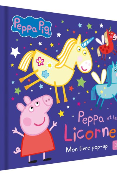 PEPPA PIG - PEPPA ET LES LICORNES - LIVRE POP-UP