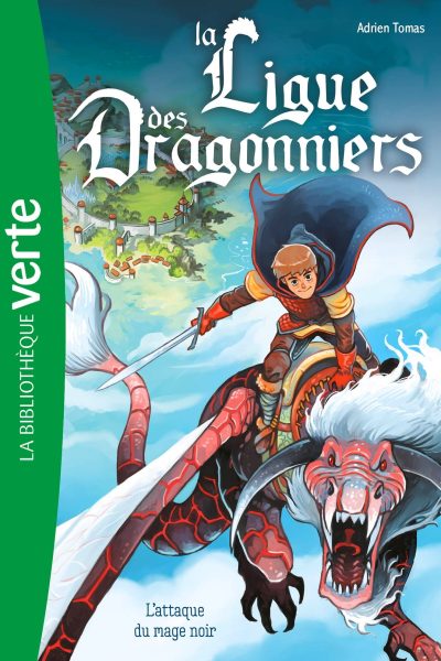 LA LIGUE DES DRAGONNIERS T1 LA LIGUE DES DRAGONNIERS 01 - L'ATTAQUE DU MAGE NOIR