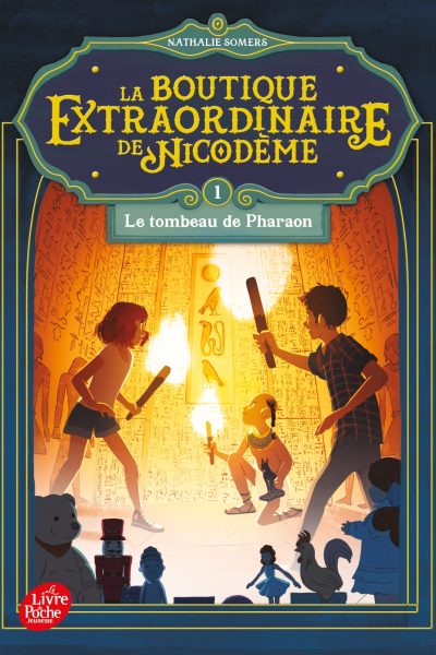 LA BOUTIQUE EXTRAORDINAIRE DE NICODEME - TOME 1 - LE TOMBEAU DE PHARAON