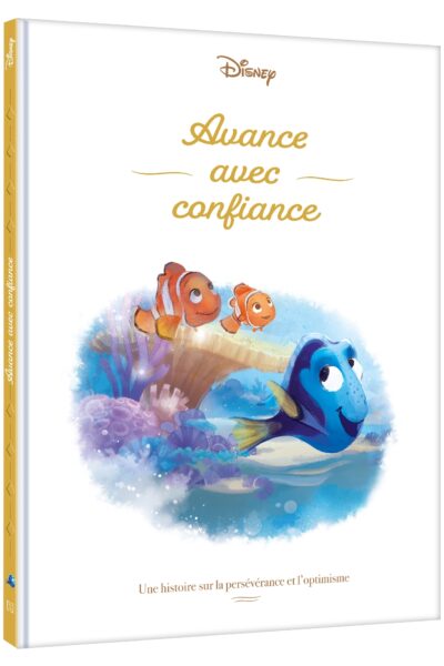 DORY - AVANCE AVEC CONFIANCE - UNE HISTOIRE SUR LA PERSEVERANCE ET L'OPTIMISME