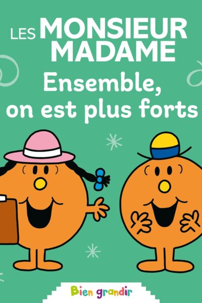 LES MONSIEUR MADAME - ENSEMBLE, ON EST PLUS FORTS