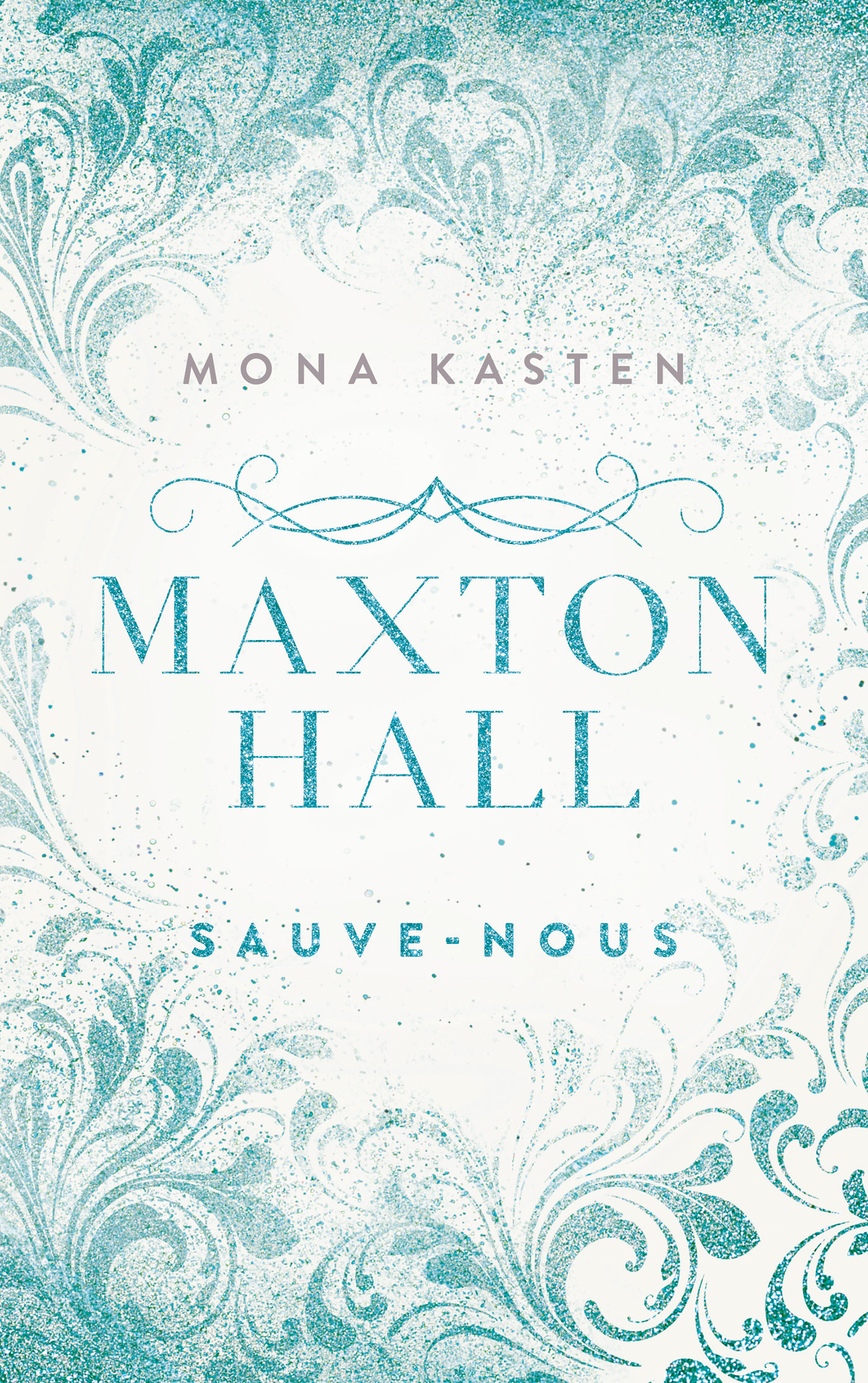 MAXTON HALL T03 SAUVE-NOUS - LE ROMAN A L'ORIGINE DE LA SERIE PRIME VIDEO