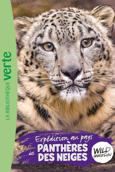 THE WILD IMMERSION - T17 - WILD IMMERSION 17 - EXPEDITION AU PAYS DES PANTHERES DES NEIGES