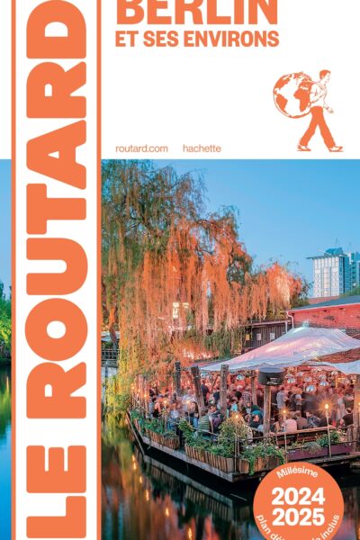 GUIDE DU ROUTARD BERLIN 2024/25