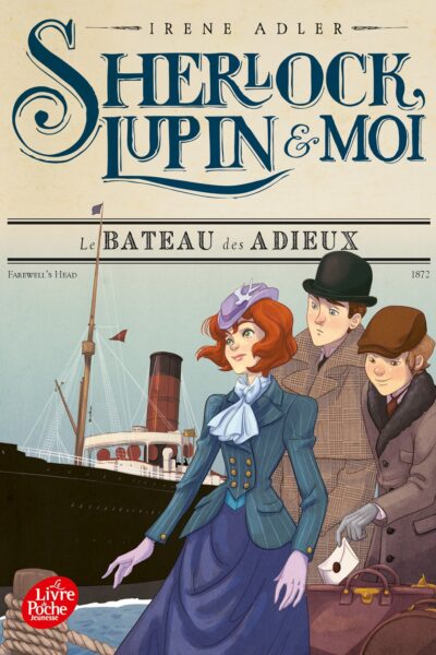 SHERLOCK, LUPIN ET MOI - TOME 12 - LE BATEAU DES ADIEUX