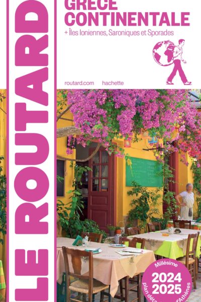 GUIDE DU ROUTARD GRECE CONTINENTALE 2024/25
