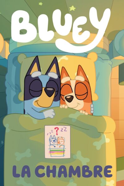 BLUEY - LA CHAMBRE
