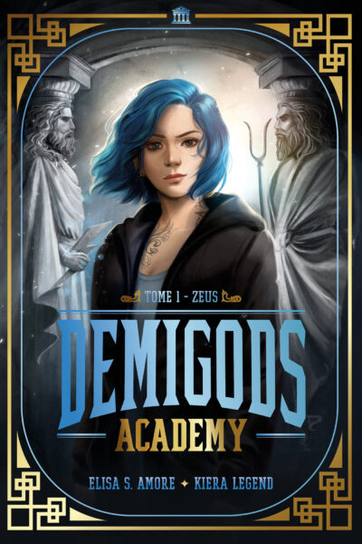DEMIGODS ACADEMY - T01 - DEMIGODS ACADEMY - ANNEE 1 - ZEUS