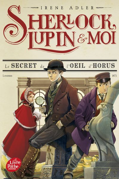 SHERLOCK, LUPIN & MOI T08 LE SECRET DE L'OEIL D'HORUS
