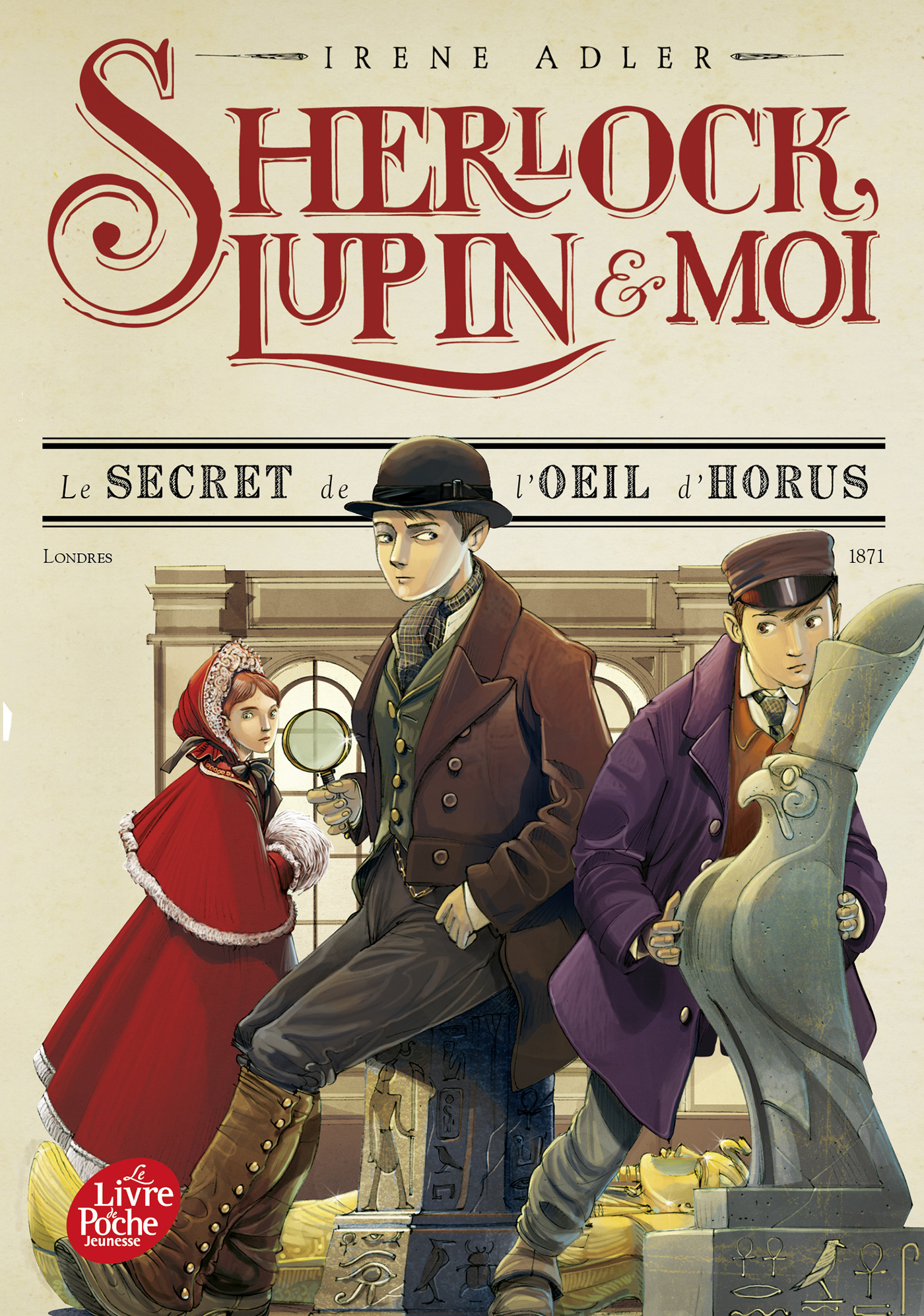 SHERLOCK, LUPIN & MOI T08 LE SECRET DE L'OEIL D'HORUS