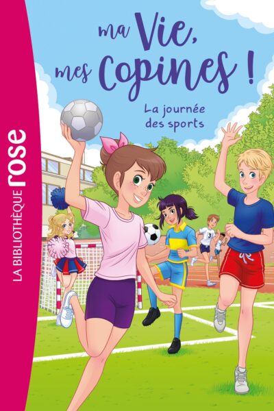 MA VIE, MES COPINES T34 LA JOURNEE DES SPORTS