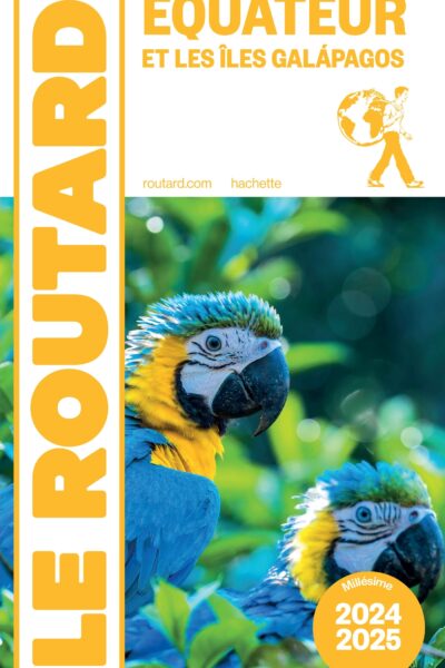 GUIDE DU ROUTARD EQUATEUR ET GALAPAGOS 2024/25