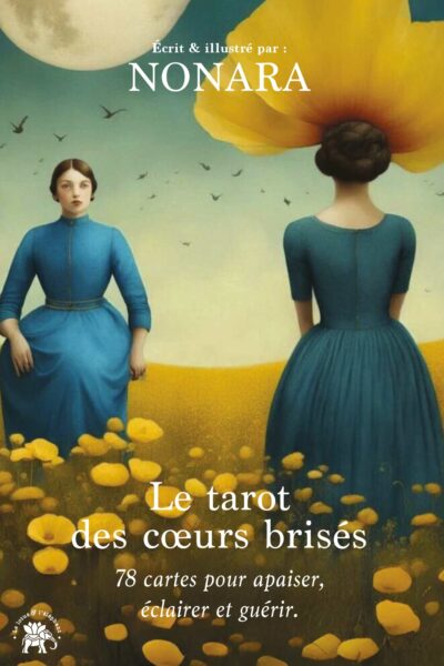 LE TAROT DES COEURS BRISES