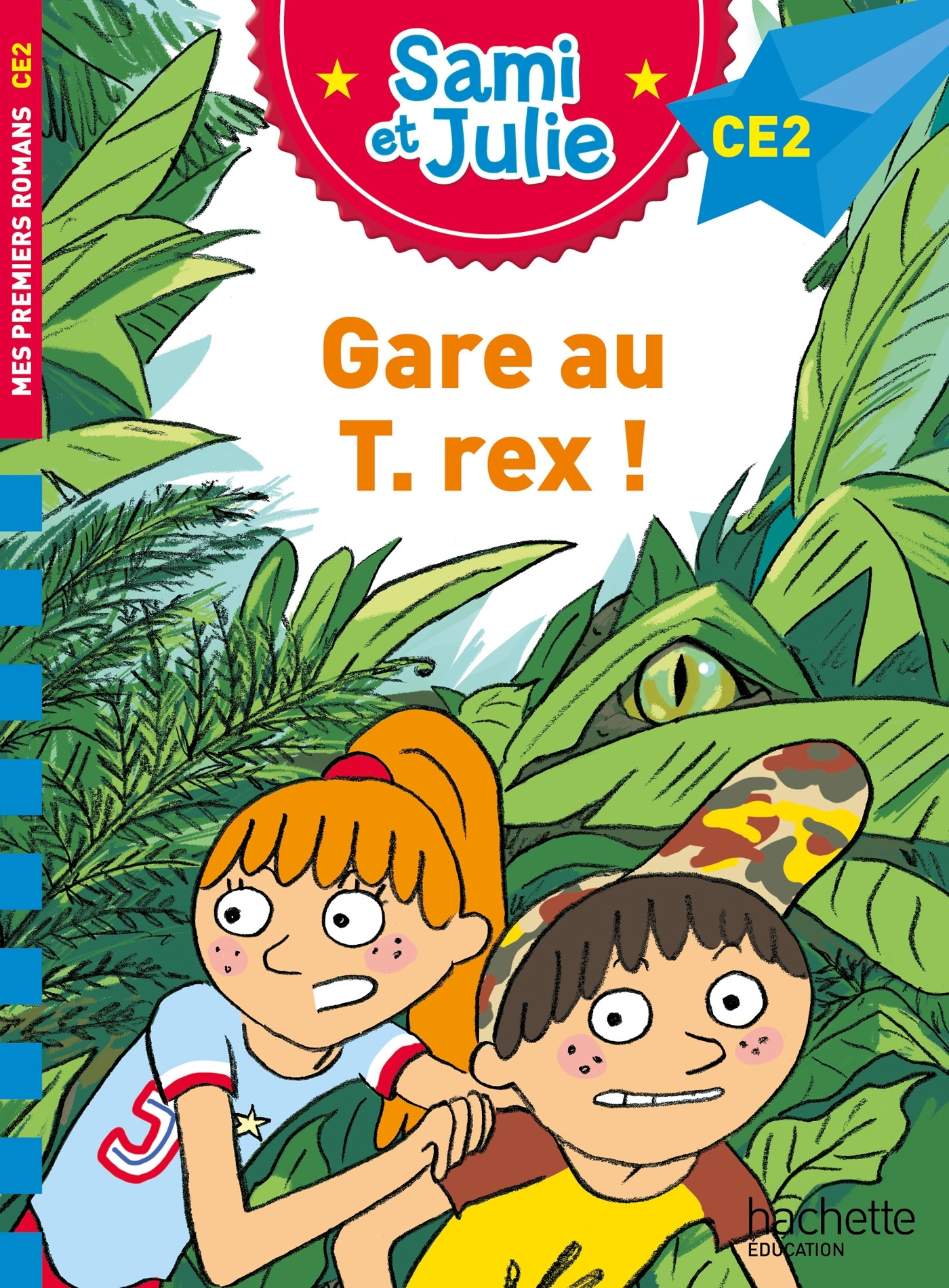 SAMI ET JULIE CE2 GARE AU T-REX ! MES PREMIERS ROMAN