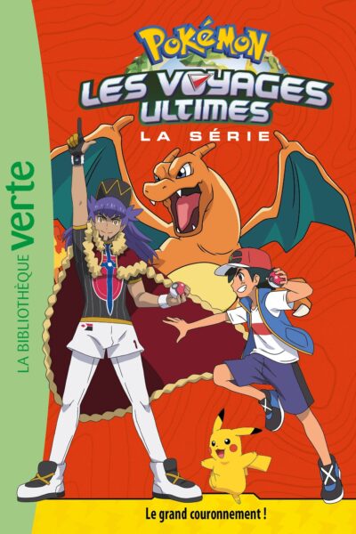 POKEMON LES VOYAGES ULTIMES T31 LE GRAND COURONNEMENT !