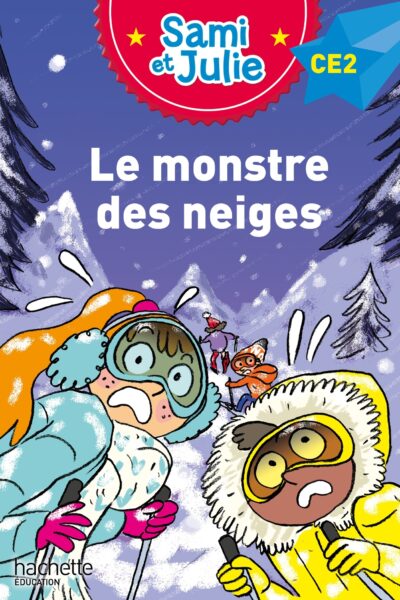 SAMI ET JULIE ROMAN CE2 - LE MONSTRE DES NEIGES