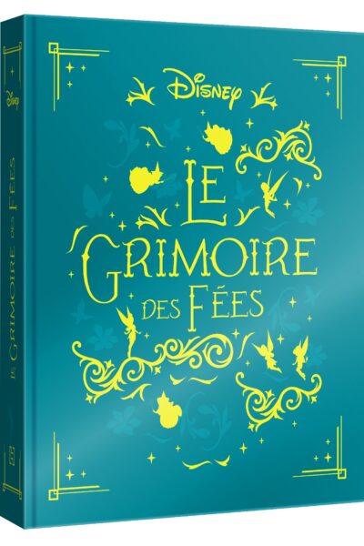 DISNEY - LE GRIMOIRE DES FEES