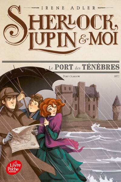 SHERLOCK, LUPIN ET MOI - TOME 11 - LE PORT DES TENEBRES