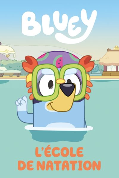 BLUEY - L'ECOLE DE NATATION - ALBUM RC