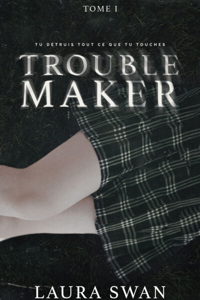TROUBLEMAKER