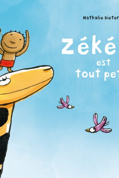 ZEKEYE EST TOUT PETIT - UNE HISTOIRE ANIMEE