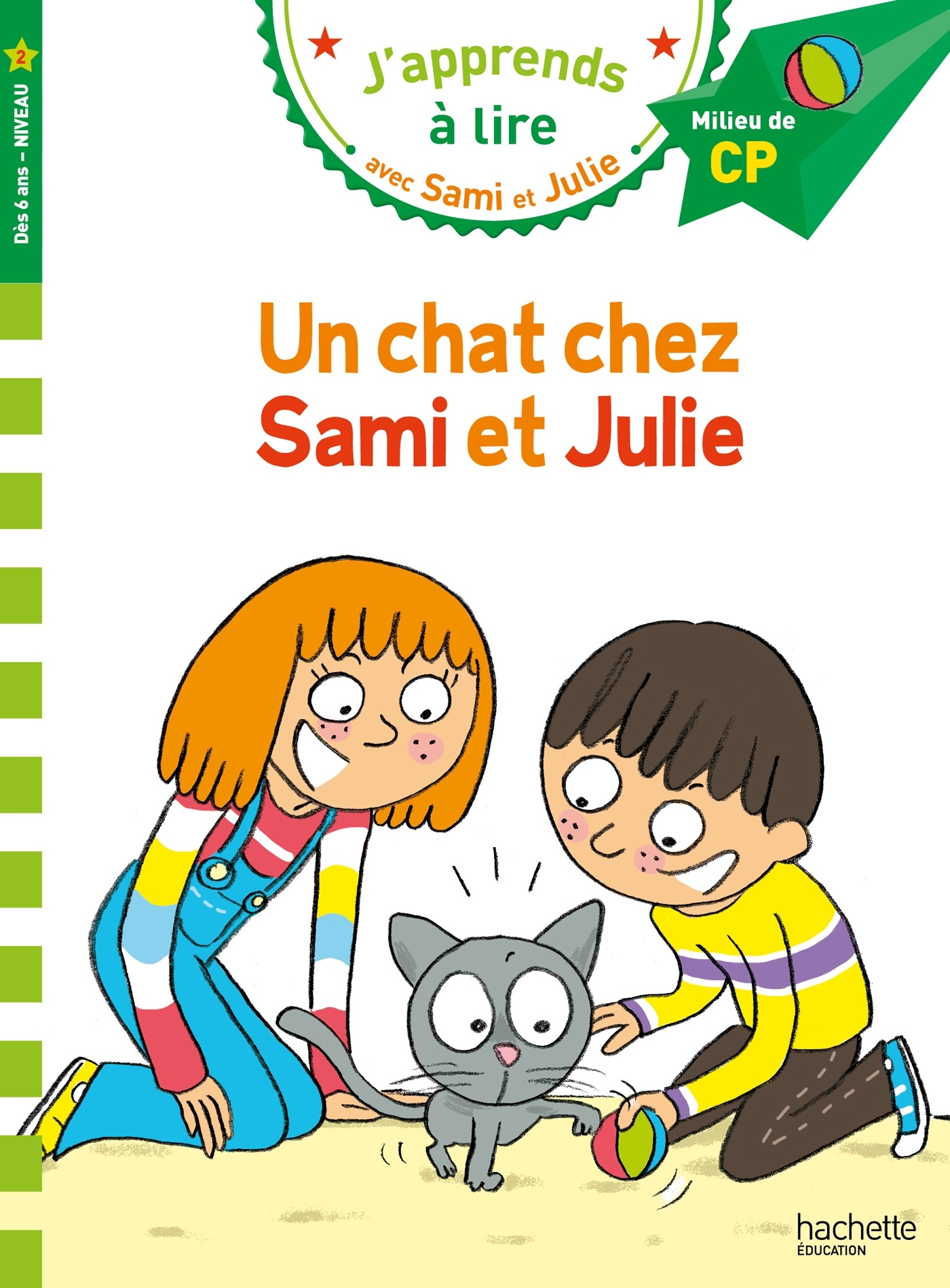 SAMI ET JULIE CP NIVEAU 2 - UN CHAT CHEZ SAMI ET JULIE