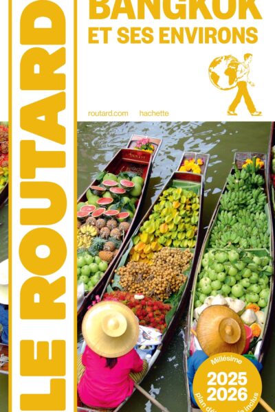 GUIDE DU ROUTARD BANGKOK 2025/26