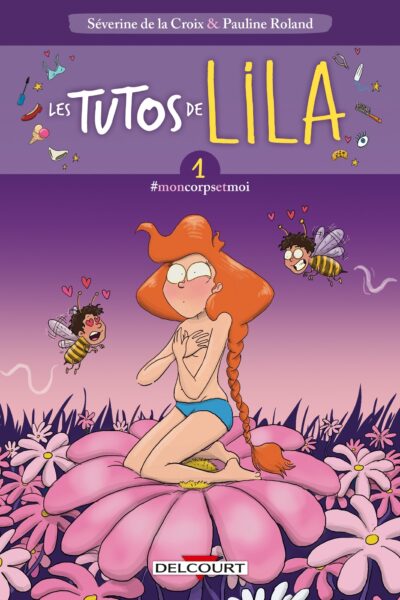 LES TUTOS DE LILA T1 #MONCORPSETMOI