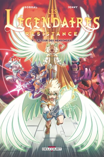 LES LEGENDAIRES - RESISTANCE T04 - LA TOUR DES MENSONGES