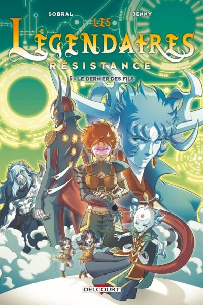 LES LEGENDAIRES - RESISTANCE T05 LE DERNIER DES FILS