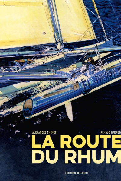 LA ROUTE DU RHUM - 40E ANNIVERSAIRE