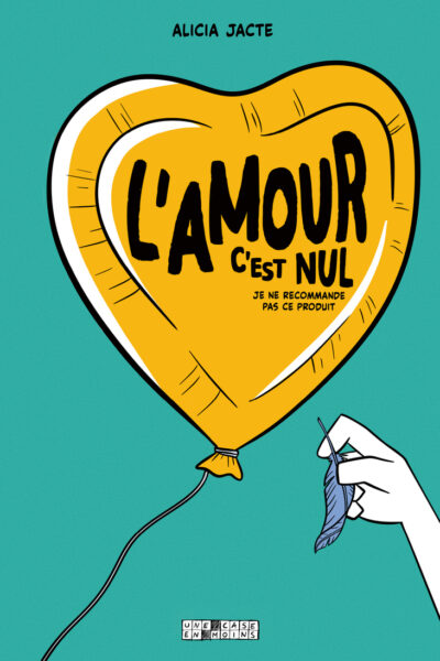 L'AMOUR C'EST NUL ! - (JE NE RECOMMANDE PAS CE PRODUIT)