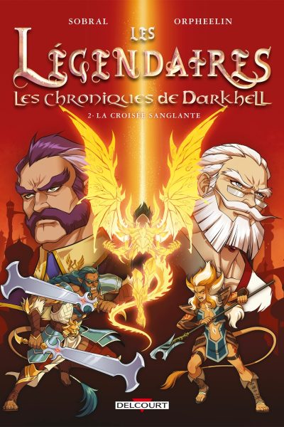 LES LEGENDAIRES LES CHRONIQUES DE DARKHELL T2 LA CROISEE SANGLANTE