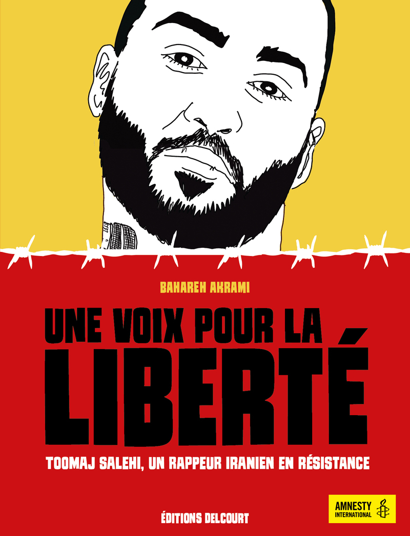 UNE VOIX POUR LA LIBERTE - TOOMAJ SALEHI, UN RAPPEUR IRANIEN EN RESISTANCE