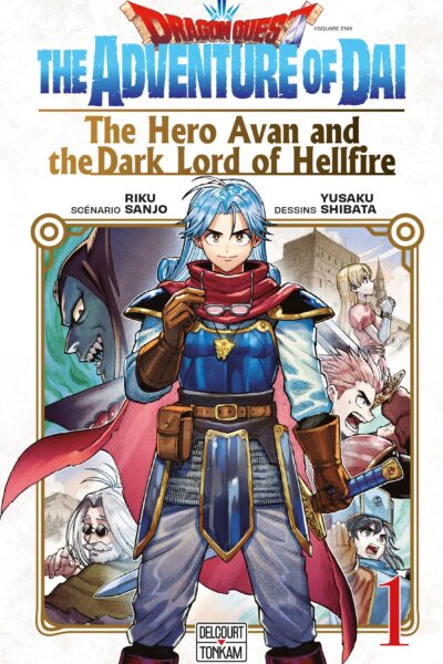 THE HERO AVAN AND THE DARK LORD OF HELLFIRE T01 DRAGON QUEST - THE ADVENTURE OF DAI