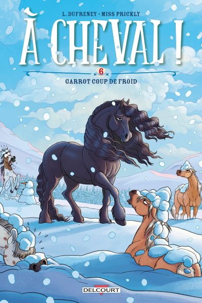 A CHEVAL ! T06 GARROT COUP DE FROID !