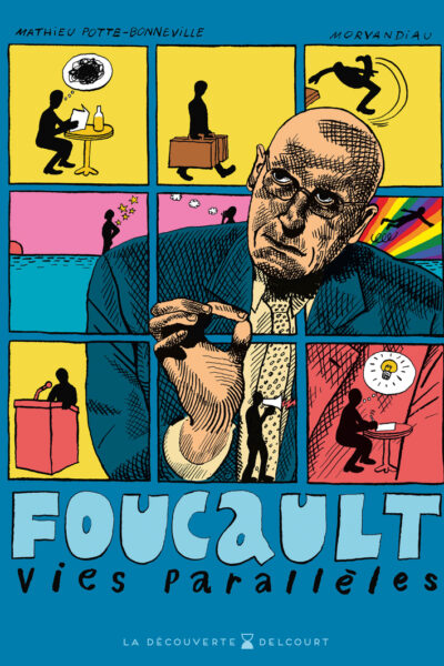 FOUCAULT - VIES PARALLELES