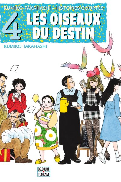 HISTOIRES COURTES T04 LES OISEAUX DU DESTIN