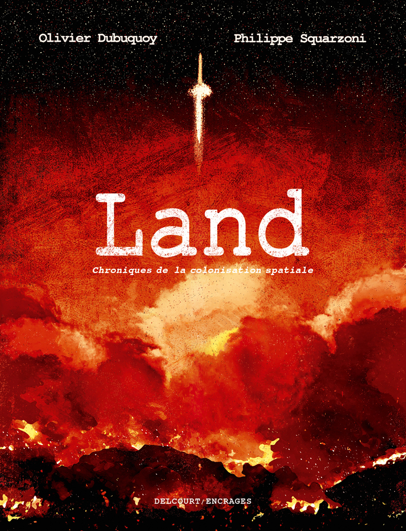 LAND - CHRONIQUES DE LA COLONISATION SPATIALE