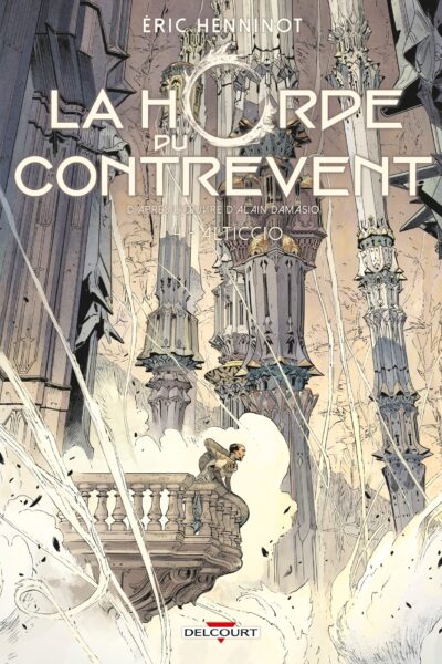 LA HORDE DU CONTREVENT T04 - ALTICCIO
