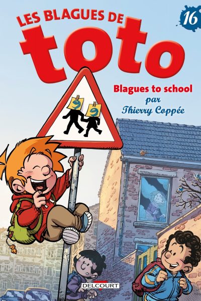 LES BLAGUES DE TOTO T16 BLAGUES TO SCHOOL